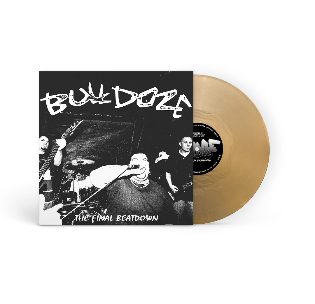 Bulldoze - 'The Final Beat Down'