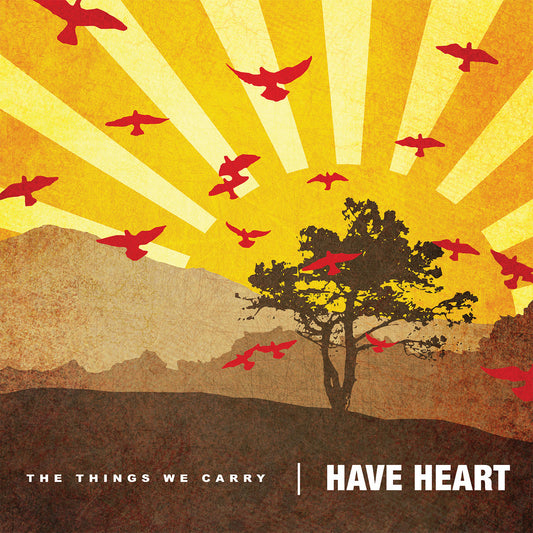 Have Heart - 'The Things We Carry' PRE-ORDER